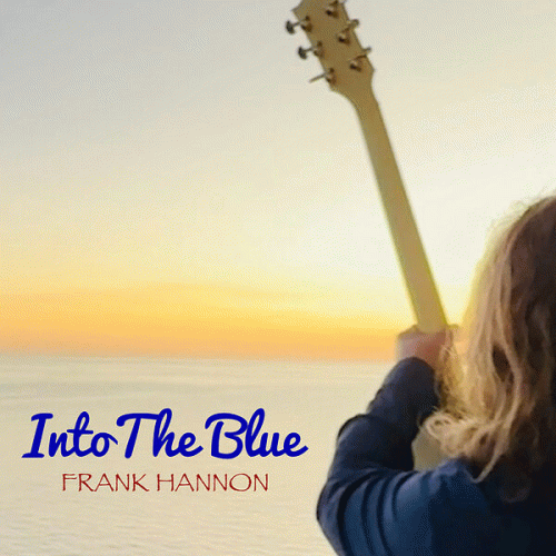 Frank Hannon : Into the Blue